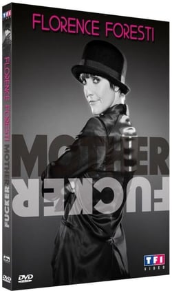 Florence Foresti - Mother Fucker