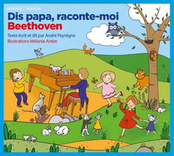 Dis Papa raconte moi Beethoven