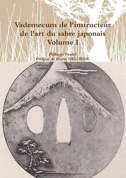 Vademecum de l'instructeur de l'art du sabre japonais Tome 1