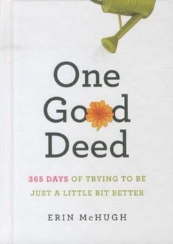One good deed - 365 days trying to be just a little bit better