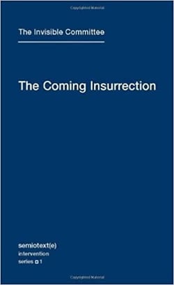 The invisible committee the coming insurrection