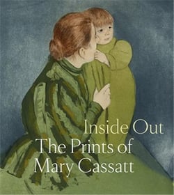 Inside out: the prints of mary cassatt