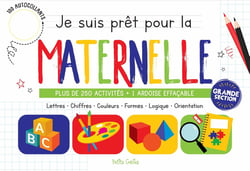 Je suis prêt pour la maternelle : grande section