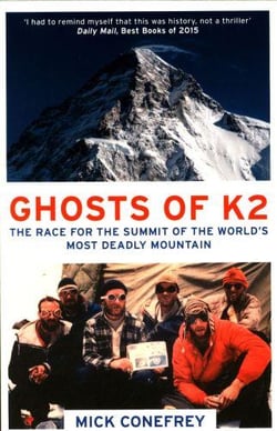 THE GHOSTS OF K2 - THE EPIC SAGA OF THE FIRST ASCENT