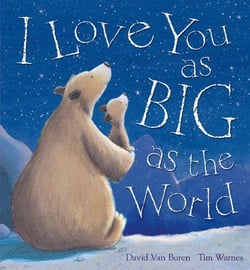 I love you as big as the world