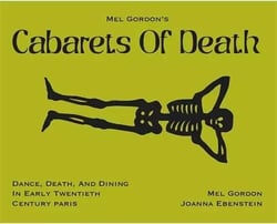 Mel Gordon's cabarets of death