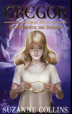 Gregor Tome 4 : la prophétie des secrets