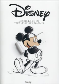 The art of disney - mickey & friends - tout l'univers à colorier