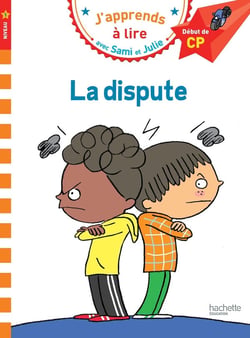 J'apprends à lire avec Sami et Julie : la dispute