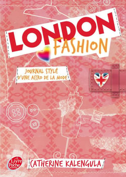 London Fashion t.1 - journal stylé d'une accro de la mode