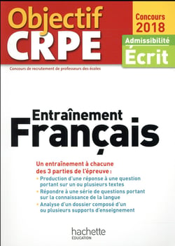 Objectif crpe - entraînement français (édition 2018)