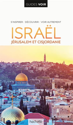 Guides voir : Israël - Jérusalem et Cisjordanie
