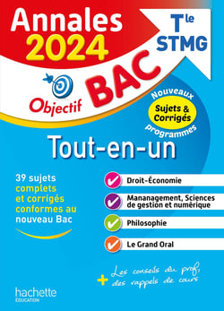 Objectif bac : tout-en-un - terminale STMG - annales - sujets et corrigés