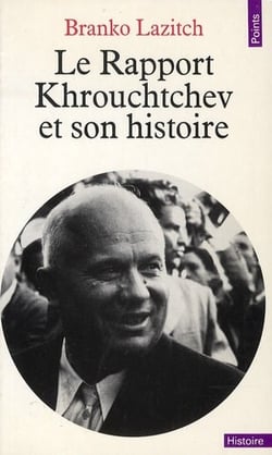 Le rapport krouchtchev et son histoire