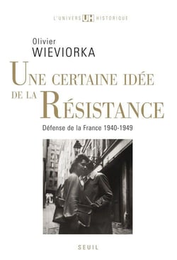 Une certaine idee de la resistance. "defense de la france" (1940-1949)