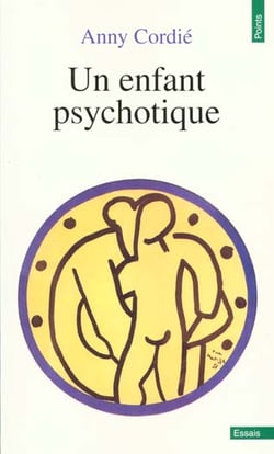 Un enfant psychotique