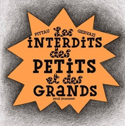 Les interdits des petits et des grands