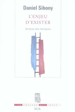 L'enjeu d'exister - analyser des thérapies