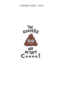 Une année sans se faire c****!