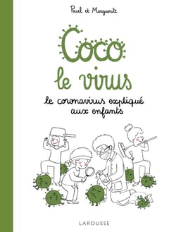Coco le virus - le coronavirus expliqué aux enfants