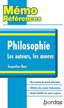 Philosophie - les auteurs, les oeuvres