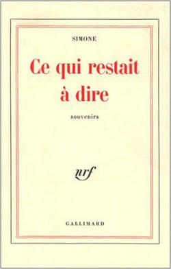 Ce qui restait a dire - souvenirs