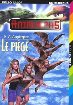 Animorphs Tome 17 - le piège