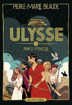 Ulysse - prince d'Ithaque Tome 1