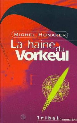 Haine de vorkeul (la)