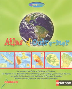 Atlas de l'outre-mer, les grands repères Livre