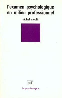 L'examen psychologique en milieu professionnel