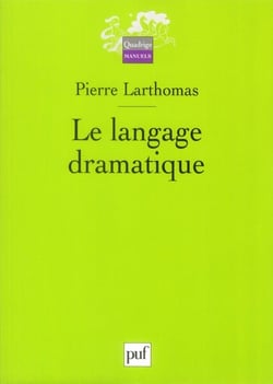 Le langage dramatique (3e édition)