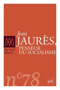 Revue actuel Marx n.78 : Jean Jaurès, penseur du socialisme (édition 2025)