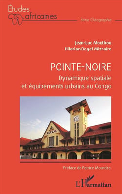 Pointe-Noire : dynamique spatiale et équipements urbains au Congo