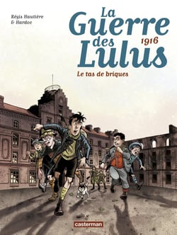 La guerre des Lulus Tome 3 : 1916, le tas de briques