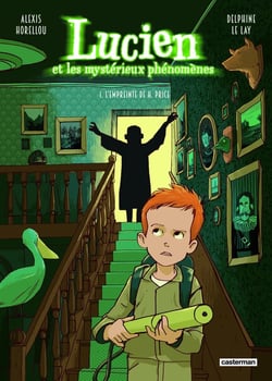 Lucien et les mystérieux phénomènes Tome 1 : l'empreinte de H. Price