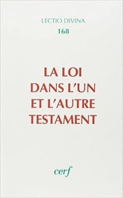 La Loi dans l'un et l'autre Testament