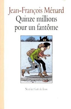 Quinze millions pour un fantome