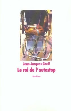 Roi de l autostop (le)