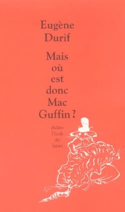 Mais ou est donc mac guffin