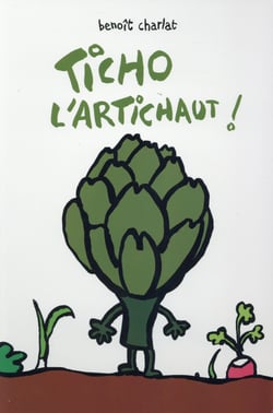 Ticho l'artichaut !