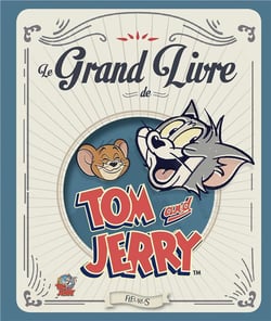 Le grand livre de tom et jerry