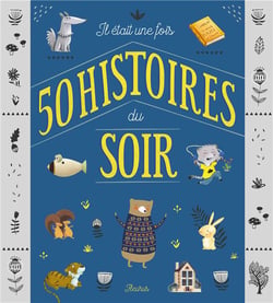 Il était une fois 50 histoires du soir