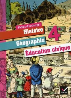 Histoire-géographie éducation civique - 4ème - fichier d'activités (édition 2011)
