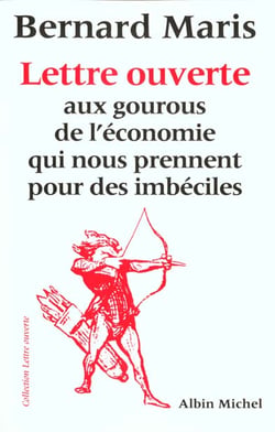 Lettre ouverte aux gourous de l'économie qui nous prennent pour des imbéciles