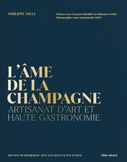 L'âme de la Champagne : artisanat d'art et haute gastronomie
