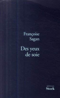 DES YEUX DE SOIE