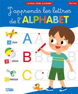 Je colle, j'écris, je colorie - j'apprends les lettres de l'alphabet