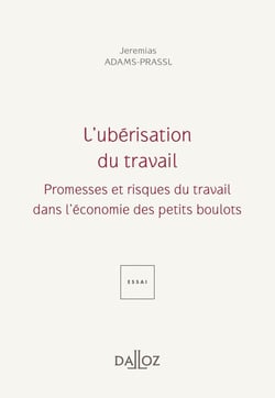L'ubérisation du travail - Promesses et périls du travail dans l'économie des petits boulots