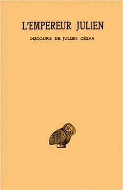 Oeuvres complètes. Tome I, 1re partie : Discours de Julien César (I-V)